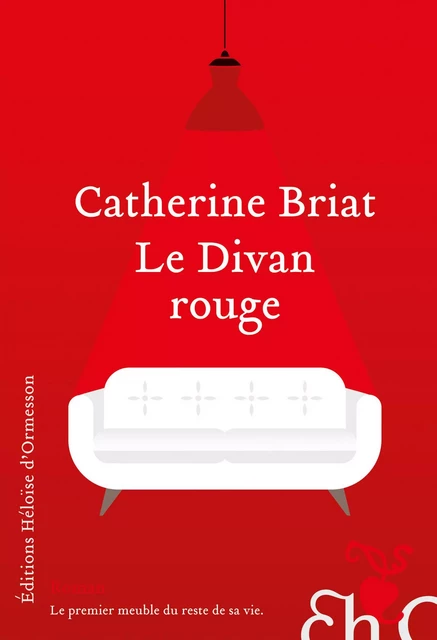 Le divan rouge - Catherine Briat - Héloïse d'Ormesson