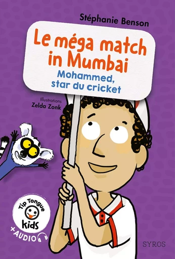 Le mégamatch in Mumbai (Mohammed, star du cricket) - Tip Tongue Kids - Stéphanie Benson - Nathan