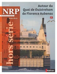 Autour du Quai de Ouistreham de Florence Aubenas - Hors série N°36 - NRP Lycée Mars 2021 (Format PDF)