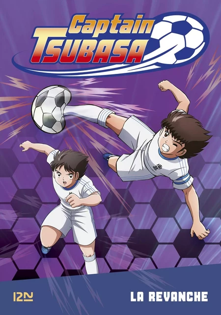 Captain Tsubasa - tome 05 : La revanche - Michel Leydier - Univers Poche