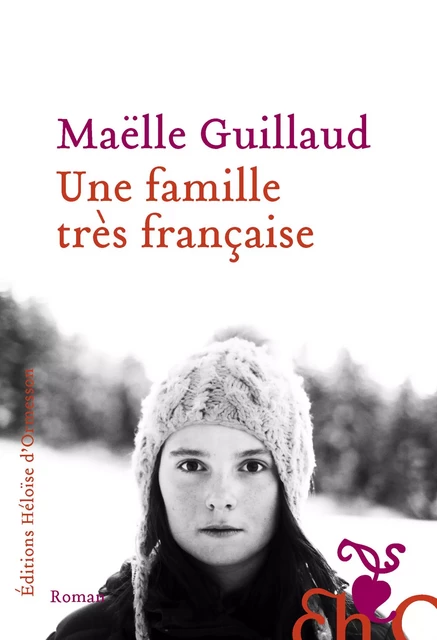 Une famille très française - Maëlle Guillaud - Héloïse d'Ormesson