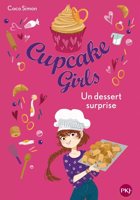 Cupcake Girls - tome 29 : Un dessert surprise - Coco Simon - Univers Poche