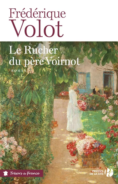 Le rucher du père Voirnot - Frédérique Volot - Place des éditeurs