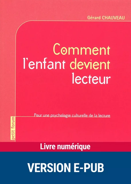 Comment l'enfant devient lecteur - Gérard Chauveau - Retz