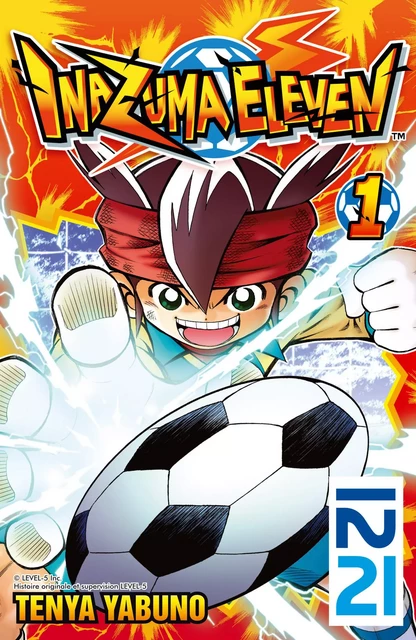 Inazuma Eleven - tome 01 - Ten'ya Yabuno - Univers Poche