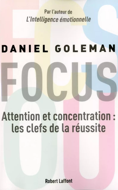 Focus - Daniel Goleman - Groupe Robert Laffont