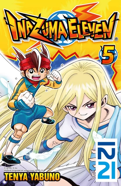 Inazuma Eleven - tome 05 - Ten'ya Yabuno - Univers Poche