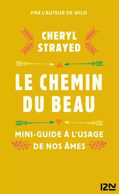 Le chemin du beau - Cheryl Strayed - Univers Poche