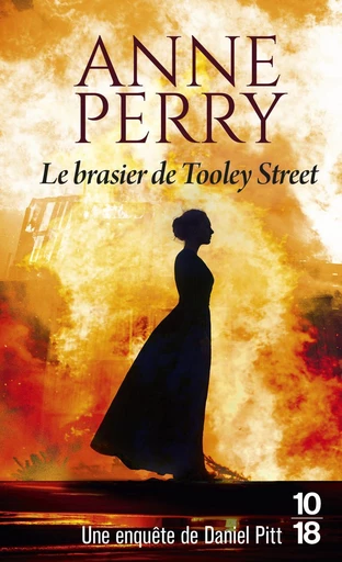 Le brasier de Tooley Street - Anne Perry - Univers Poche