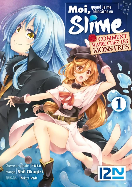 Moi, quand je me réincarne en slime - Comment vivre chez les monstres - T1 -  FUSE,  MTZ VAH, Shou Okagiri - Univers Poche