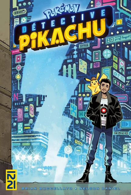 Détective Pikachu - Brian Bucaletto, Nelson Daniel - Univers Poche