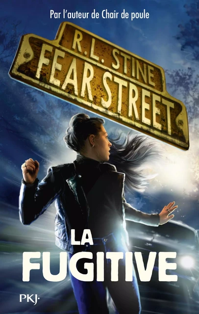 Fear Street - tome 06 : La fugitive - R. L. Stine - Univers Poche