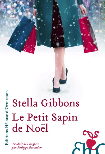 Le petit Sapin de Noël - Stella Gibbons - Héloïse d'Ormesson