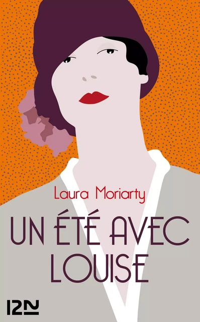 Un été avec Louise - Laura Moriarty - Univers Poche