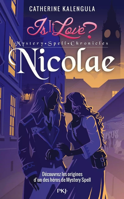 Is it love - Mystery Spell Chronicles : Nicolae - Catherine Kalengula - Univers Poche