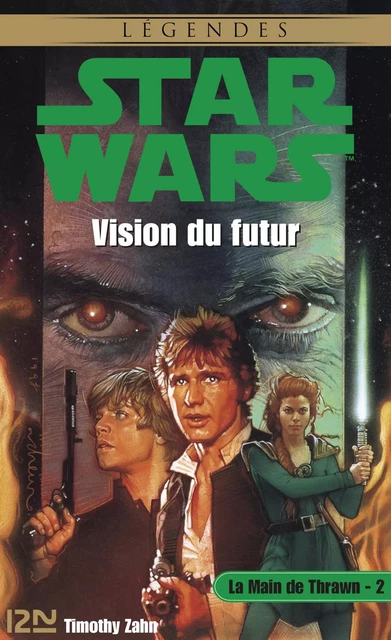 Star Wars - La Main de Thrawn, tome 2 - Vision du futur - Timothy Zahn - Univers Poche