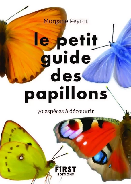 Petit guide des papillons - Morgane Peyrot - edi8