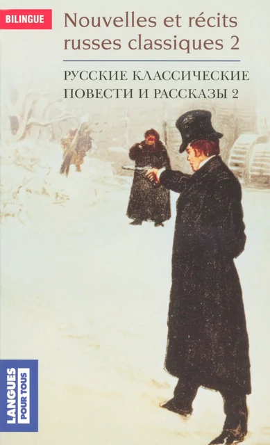 Bilingue français-russe : Nouvelles et récits russes classiques 2 - Léon Tolstoï, Nicolas Gogol - Univers Poche