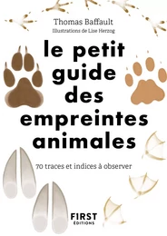 Le petit guide des empreintes : 70 traces et indices à observer