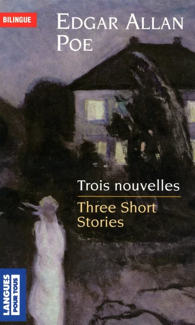 Bilingue français-anglais : Trois nouvelles/Three short stories - Edgar Allan Poe - Univers Poche