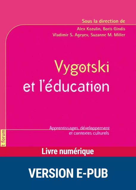 Vygotski et l'éducation - Alex Kozulin, Boris Gindis, Vladimir S. Ageyev, Suzanne M. Miller - Retz