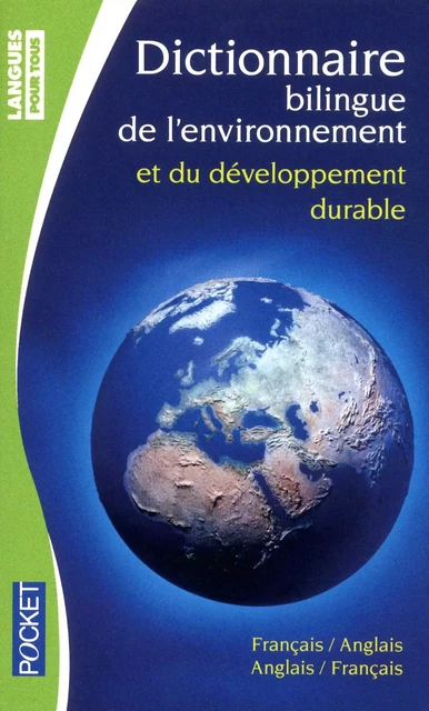 Dictionnaire de l'environnement et du développement durable - Olivier Delbard - Univers Poche