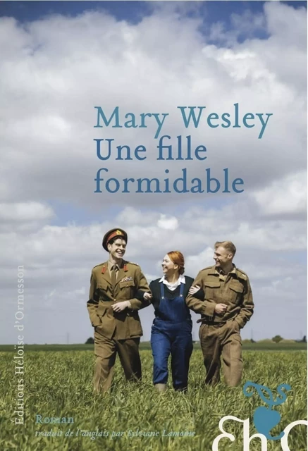 Une fille formidable - Mary Wesley - Héloïse d'Ormesson