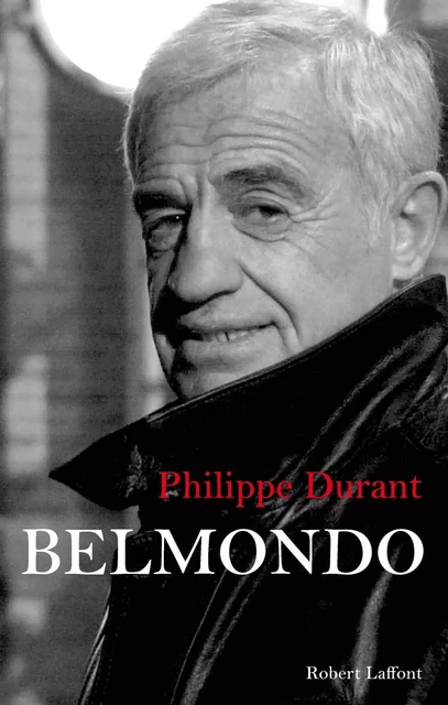 Belmondo - Philippe Durant - Groupe Robert Laffont