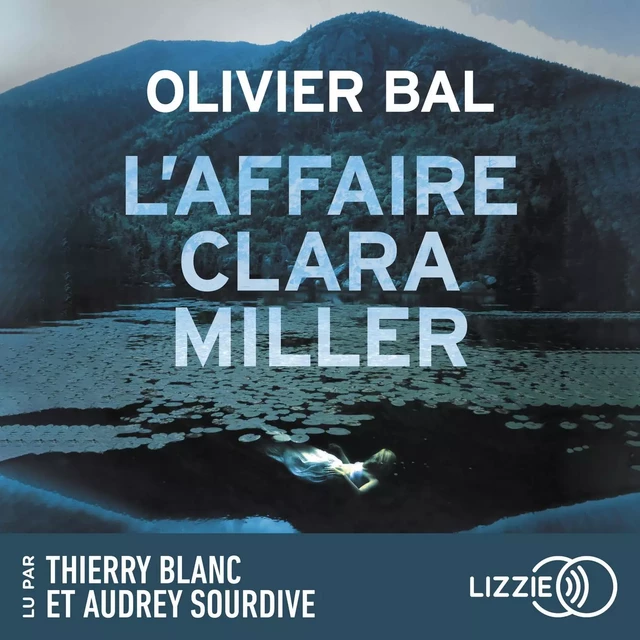 L'Affaire Clara Miller - Olivier Bal - Univers Poche