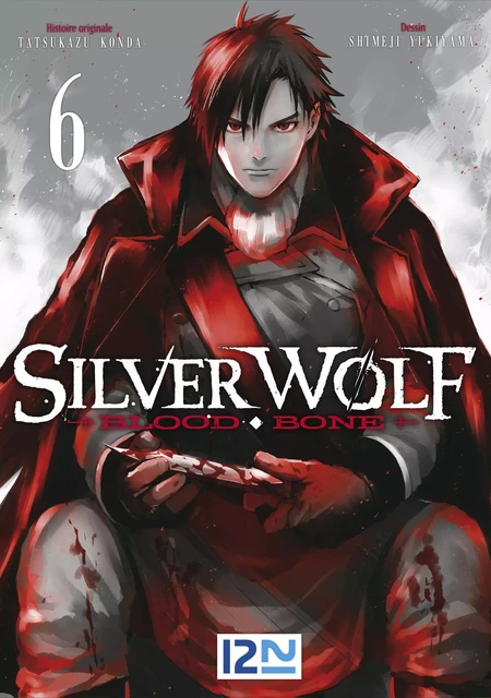 Silver Wolf - Blood Bone - tome 06 - Tatsukazu Konda, Shimeji Yukiyama - Univers Poche