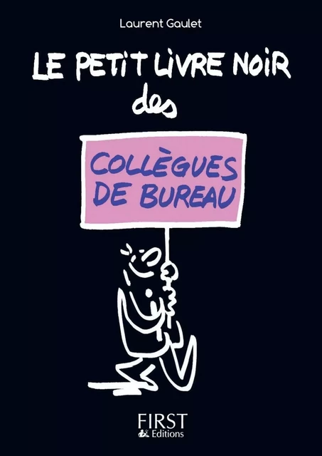 Petit livre noir des collègues de bureau - Laurent Gaulet - edi8