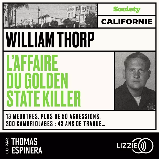 L'affaire du Golden State Killer - William THORP - Univers Poche