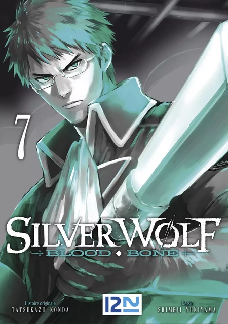 Silver Wolf - Blood Bone - tome 07 - Tatsukazu Konda, Shimeji Yukiyama - Univers Poche