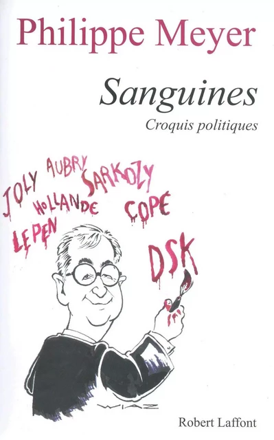 Sanguines - Philippe Meyer - Groupe Robert Laffont