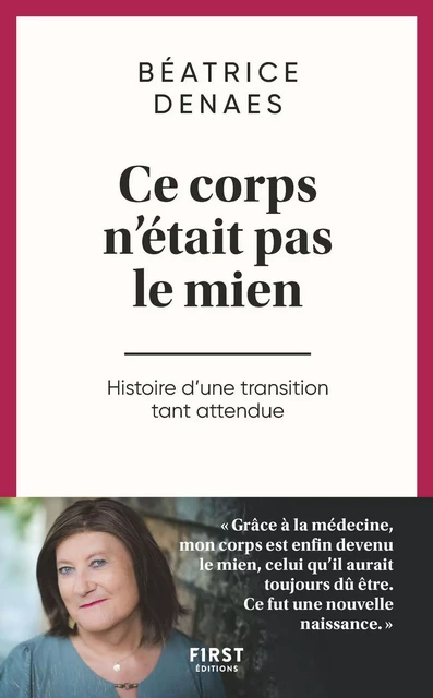 Ce corps n'était pas le mien, Histoire d'une transition tant attendue - Béatrice Denaes - edi8