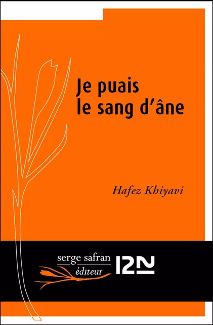 Je puais le sang d'âne - Hafez Khiyavi - Univers Poche