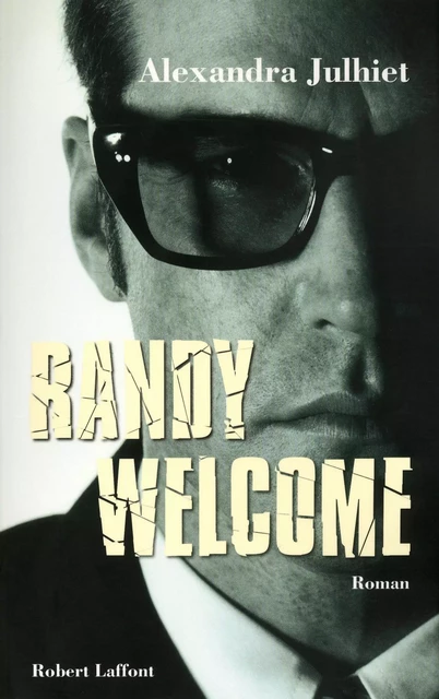 Randy Welcome - Alexandra Julhiet - Groupe Robert Laffont