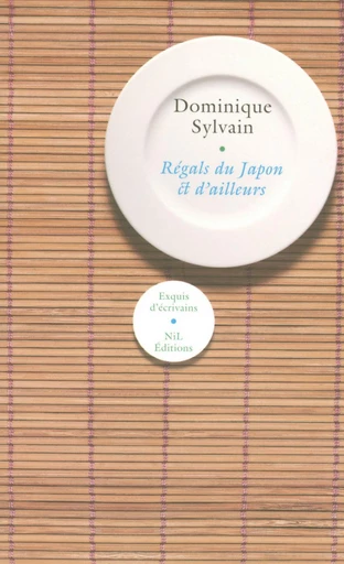 Régals du Japon et d'ailleurs - Dominique Sylvain - Groupe Robert Laffont