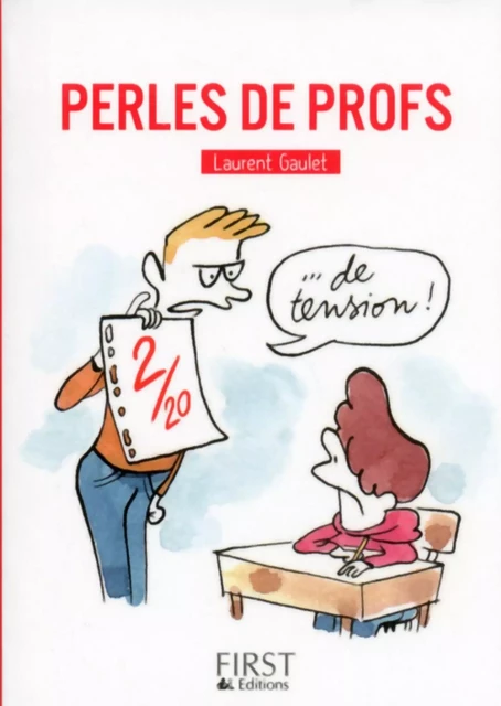 Perles de profs - Laurent Gaulet - edi8