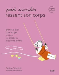 Petit scarabée bouge son corps -Graines d'éveil pour bouger et vivre les émotions avec votre enfant-activités & histoires pour les enfants de 5 à 12 ans