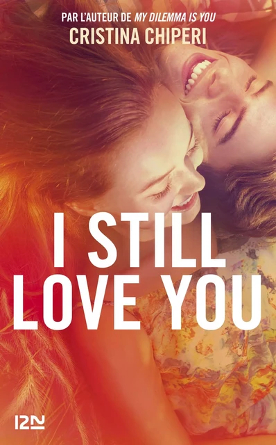 I Still Love You - Cristina Chiperi - Univers Poche