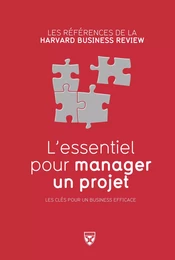 L'essentiel pour manager un projet - Nouvelle édition