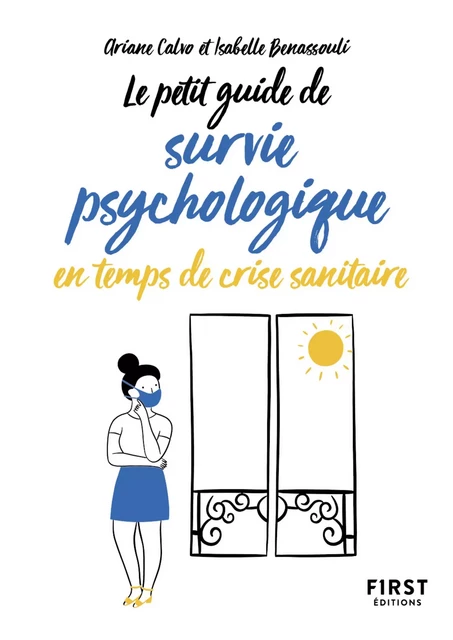 Petit guide de survie psychologique en temps de crise sanitaire - Ariane Calvo, Isabelle Benassouli - edi8