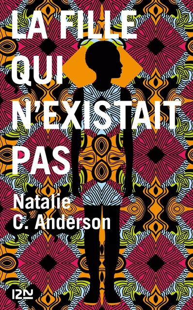 La fille qui n'existait pas - Natalie C. Anderson - Univers Poche