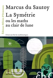 La Symétrie, ou les maths au clair de lune