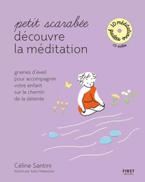 Petit scarabée découvre la méditation (+CD) - graines d'éveil pour accompagner votre enfant sur le chemim de la détente - Collection Petit scarabée