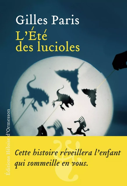 L'Eté des lucioles - Gilles Paris - Héloïse d'Ormesson