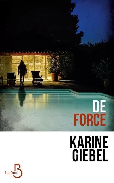 De force - Karine Giebel - Place des éditeurs