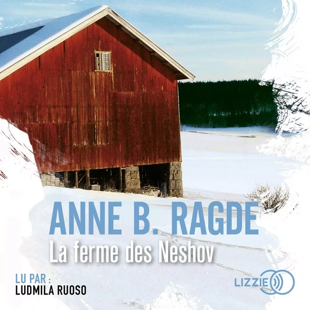 La ferme des Neshov - Anne B. Ragde - Univers Poche