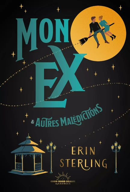 Mon ex & autres malédictions - Erin Sterling - Courrier du livre